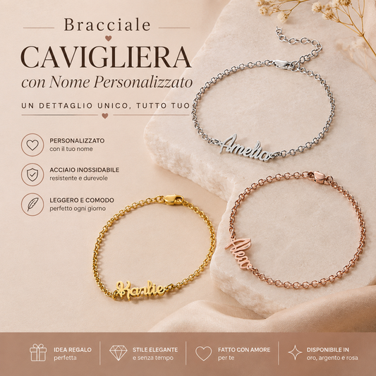 Bracciale Cavigliera con Nome Personalizzato: un dettaglio unico, tutto tuo