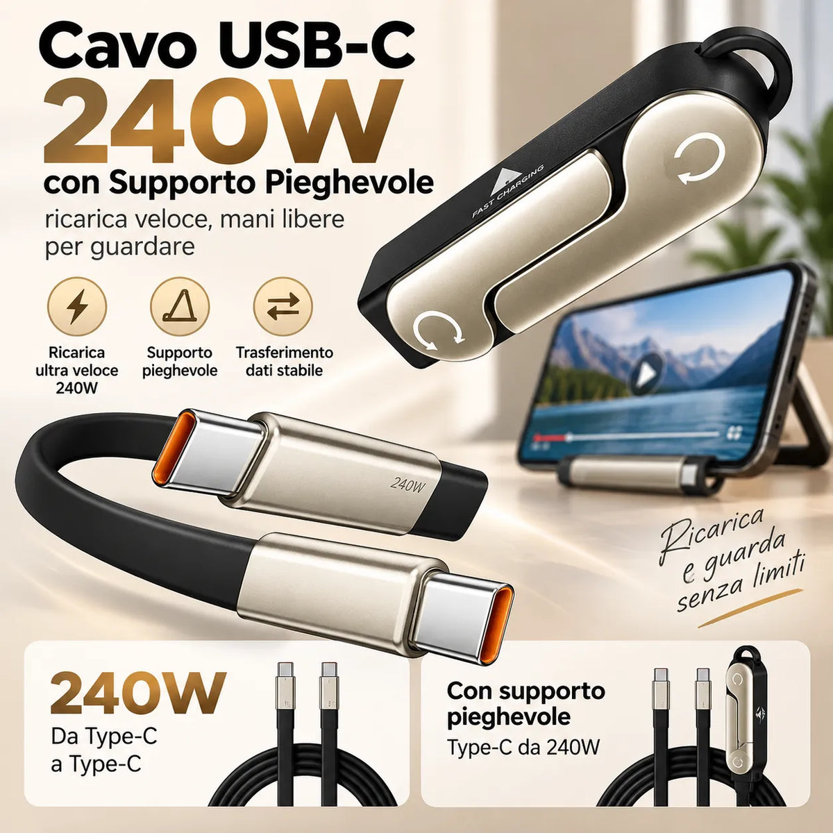 Cavo USB-C 240W con Supporto Pieghevole: ricarica veloce, mani libere per guardare