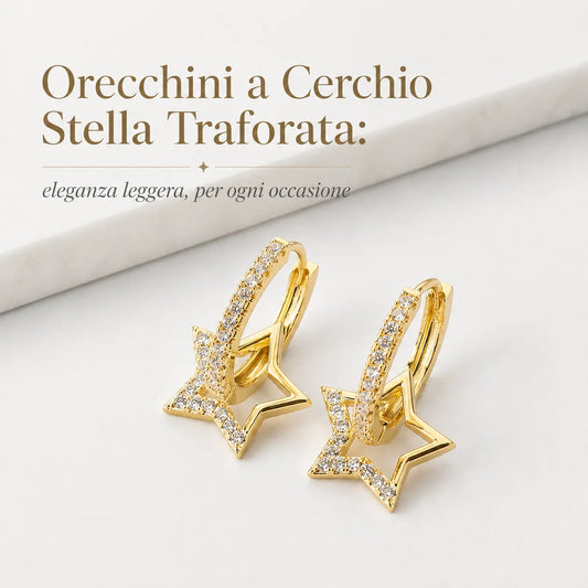 Orecchini a Cerchio Stella Traforata: eleganza leggera, per ogni occasione